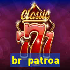 br patroa plataforma jogo online